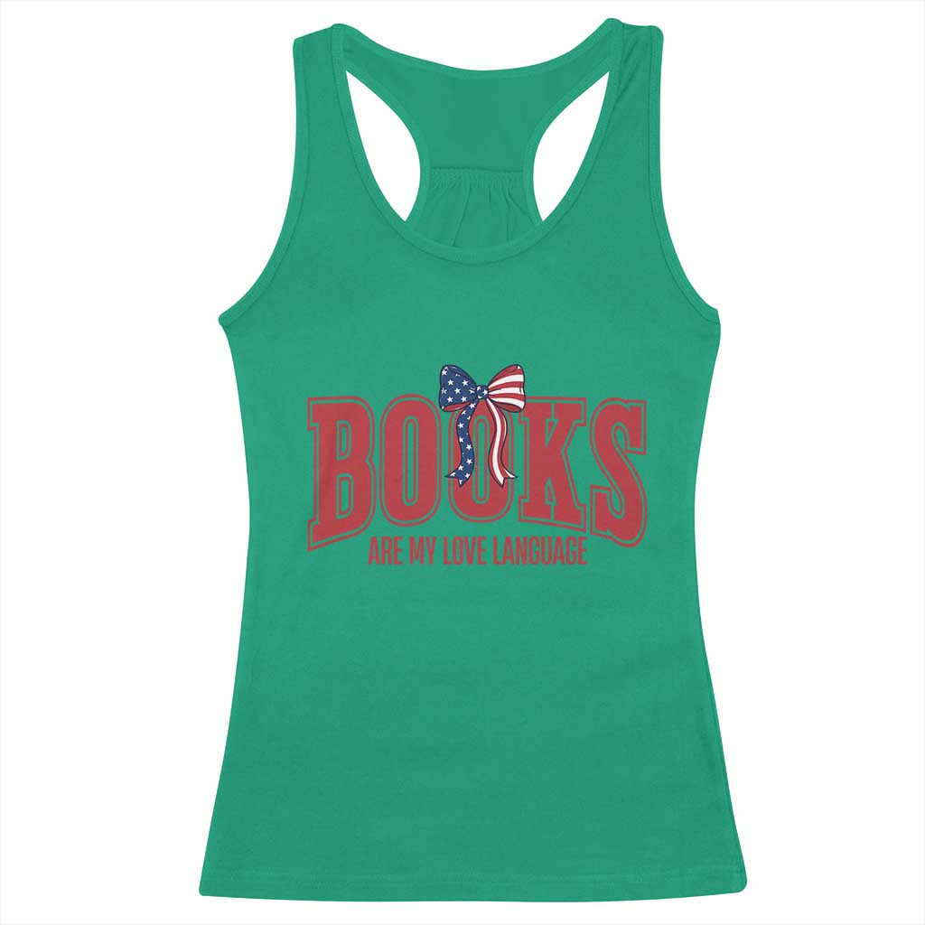 Patriotic Book Lover Gift Racerback Tank Top Books Are My Love Language