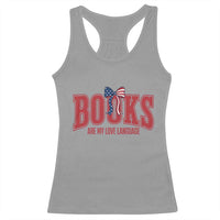Patriotic Book Lover Gift Racerback Tank Top Books Are My Love Language