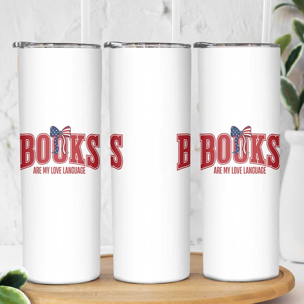 Patriotic Book Lover Gift Skinny Tumbler Books Are My Love Language