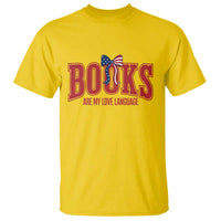 Patriotic Book Lover Gift T Shirt Books Are My Love Language