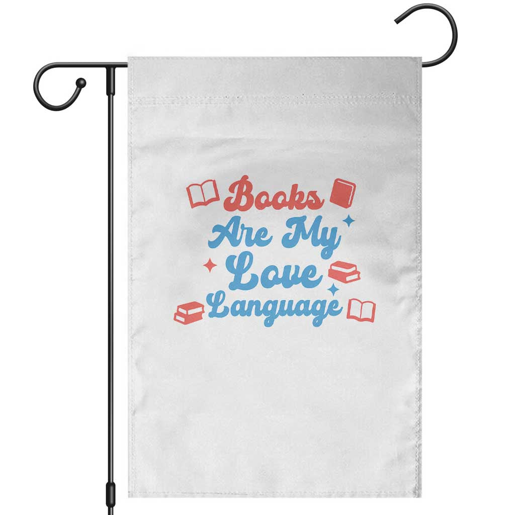 Books Are My Love Language Garden Flag Bookish Patriot Gift