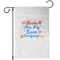 Books Are My Love Language Garden Flag Bookish Patriot Gift