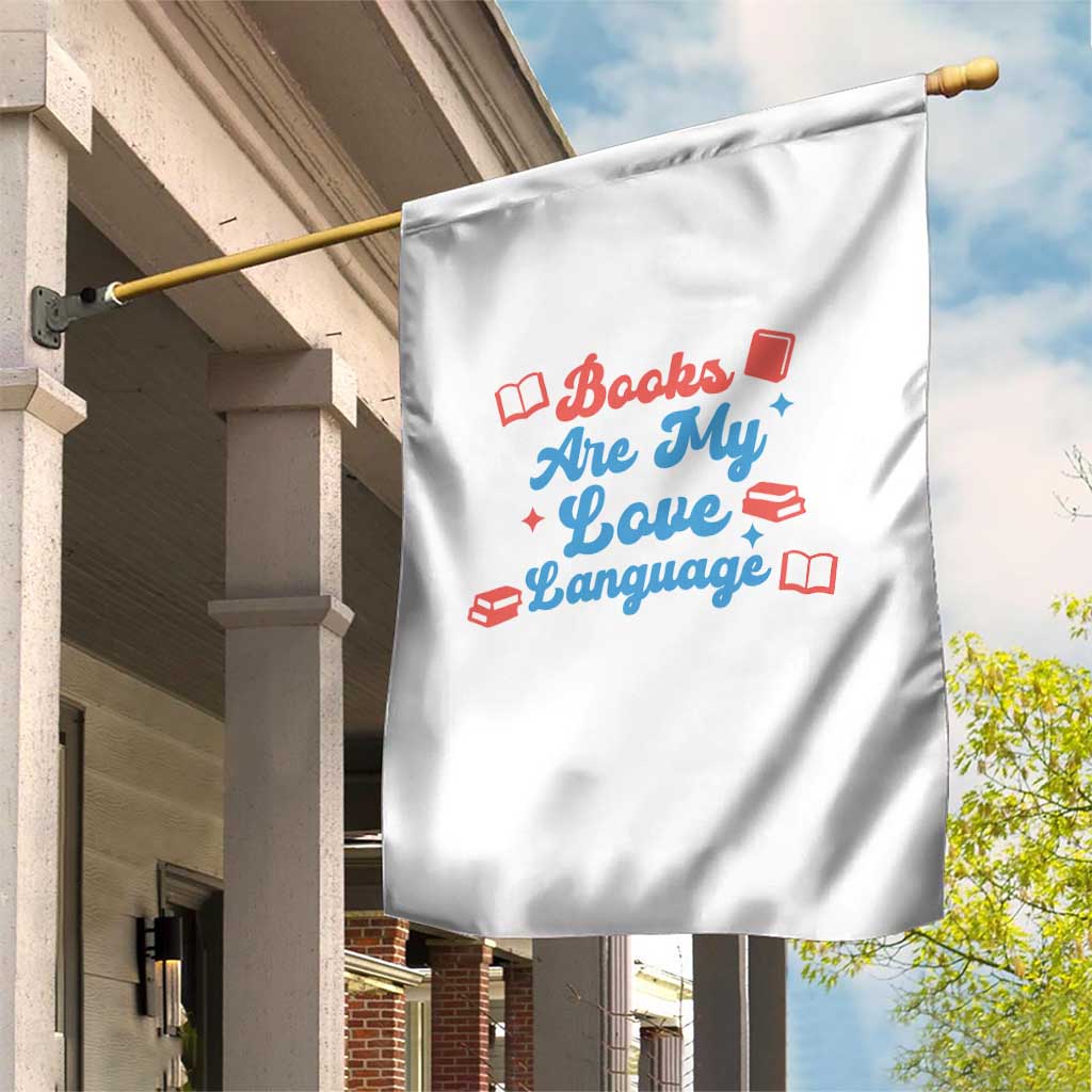 Books Are My Love Language Garden Flag Bookish Patriot Gift
