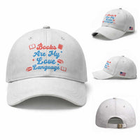 Books Are My Love Language Baseball Cap Bookish Patriot Gift
