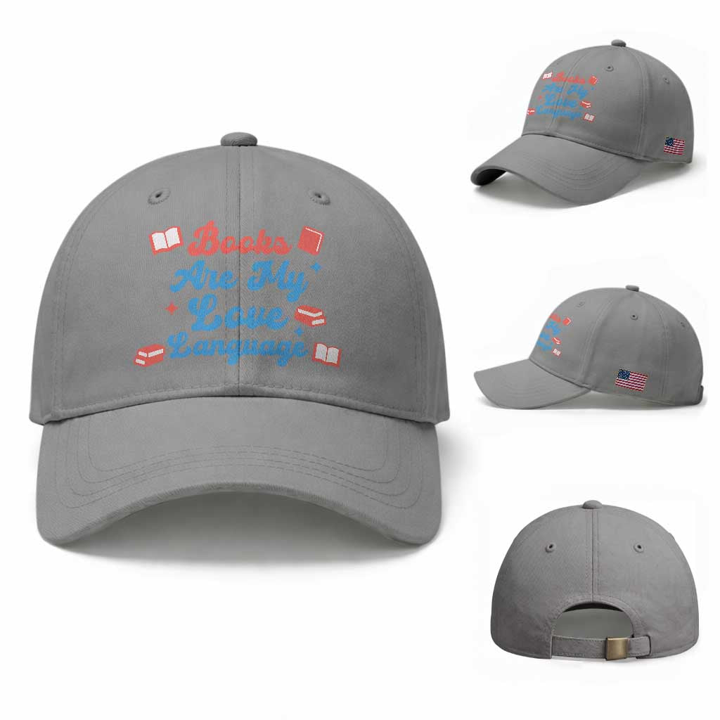 Books Are My Love Language Baseball Cap Bookish Patriot Gift