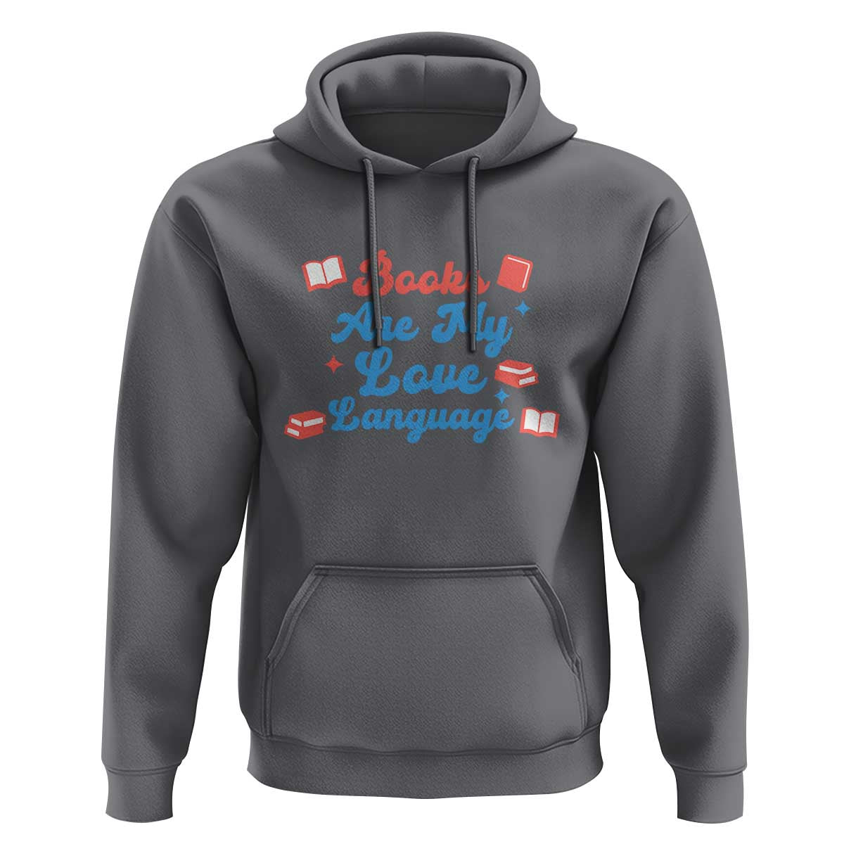 Books Are My Love Language Hoodie Bookish Patriot Gift
