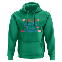 Books Are My Love Language Hoodie Bookish Patriot Gift