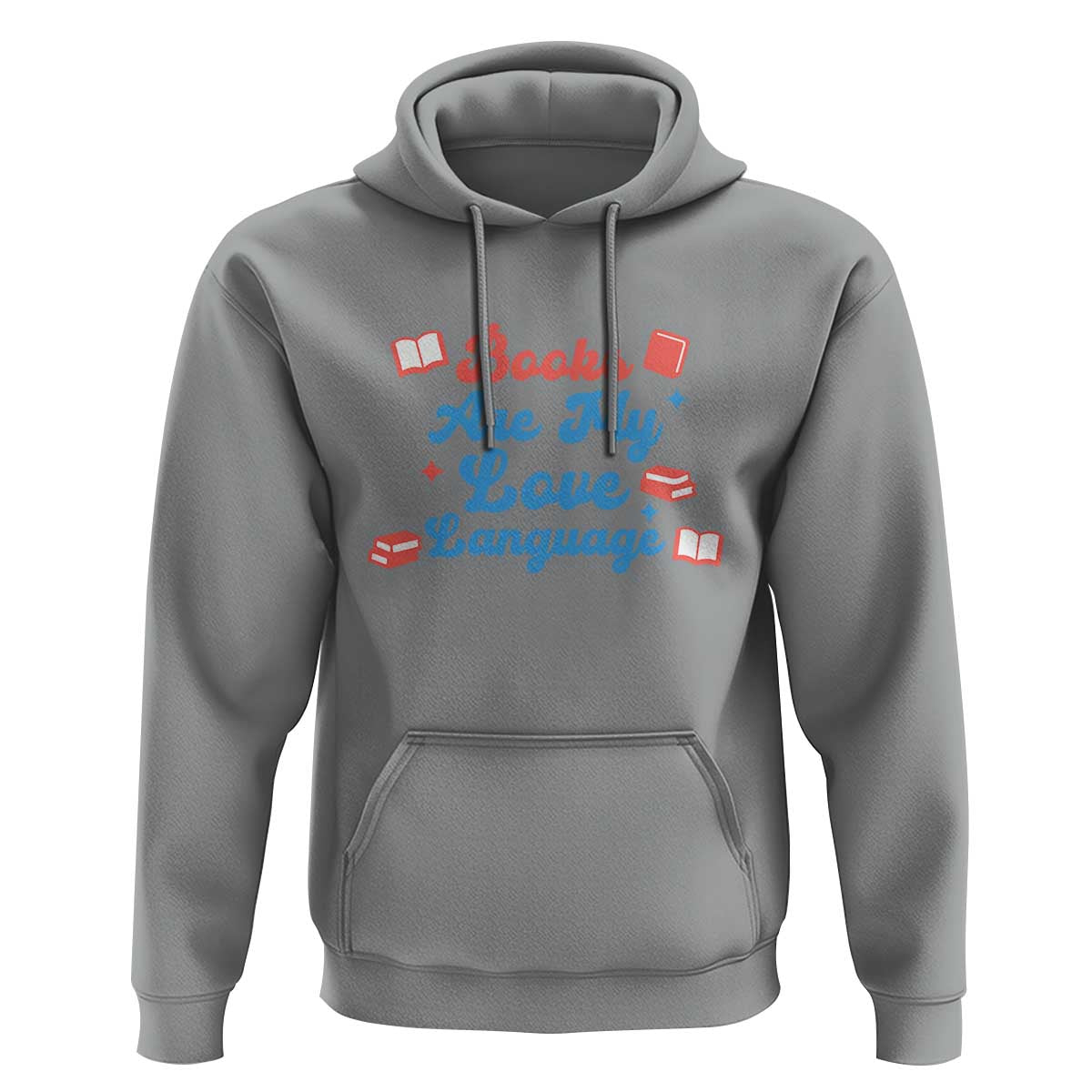 Books Are My Love Language Hoodie Bookish Patriot Gift