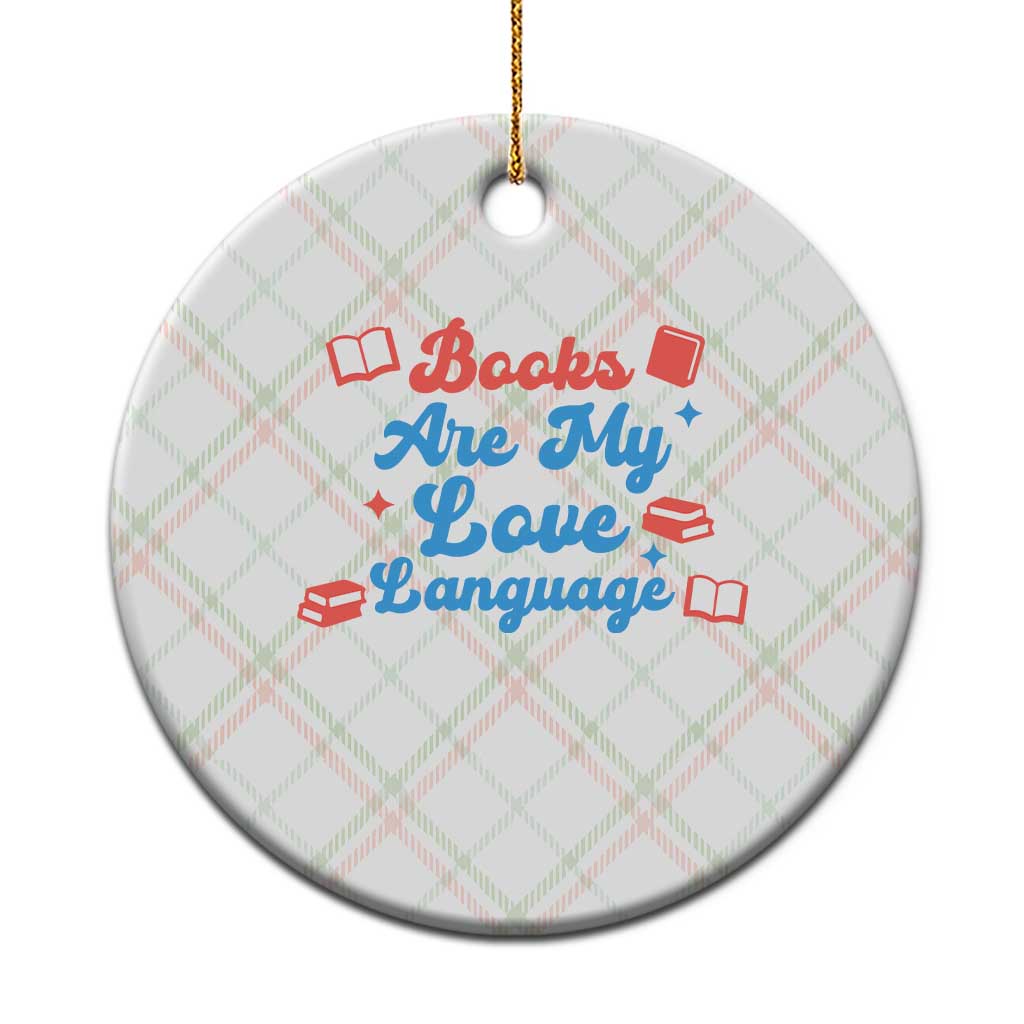 Books Are My Love Language Ceramic Ornament Bookish Patriot Gift