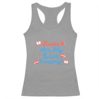 Books Are My Love Language Racerback Tank Top Bookish Patriot Gift
