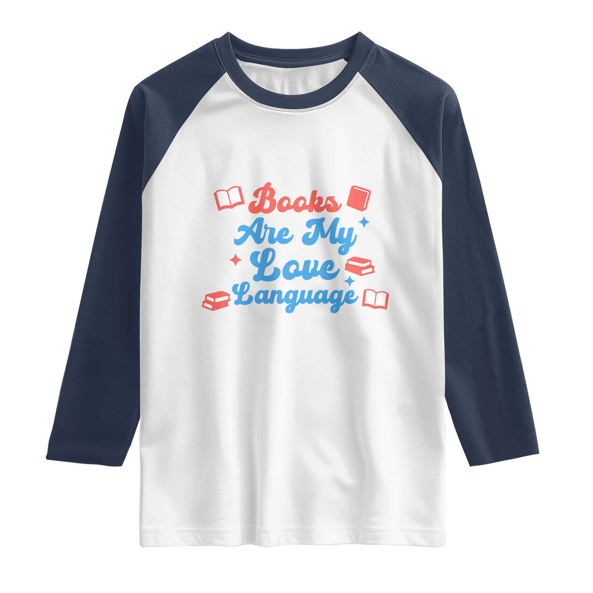 Books Are My Love Language Raglan Shirt Bookish Patriot Gift