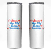 Books Are My Love Language Skinny Tumbler Bookish Patriot Gift
