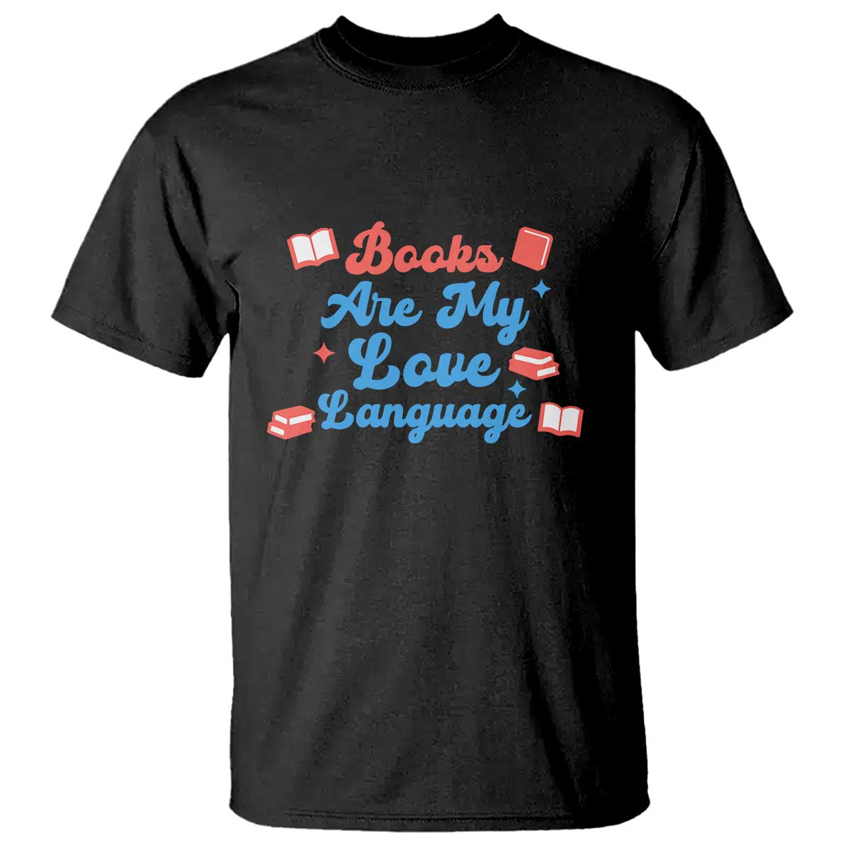 Books Are My Love Language T Shirt Bookish Patriot Gift