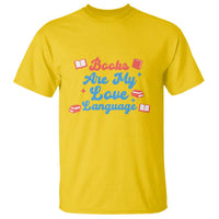 Books Are My Love Language T Shirt Bookish Patriot Gift