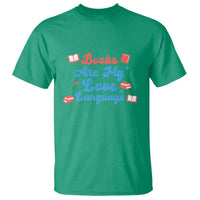 Books Are My Love Language T Shirt Bookish Patriot Gift