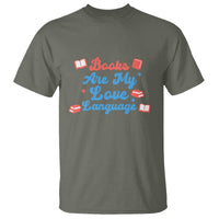 Books Are My Love Language T Shirt Bookish Patriot Gift