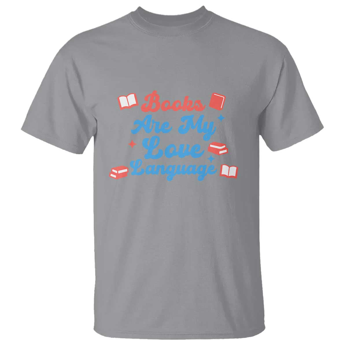 Books Are My Love Language T Shirt Bookish Patriot Gift