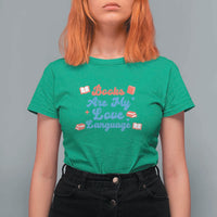 Books Are My Love Language T Shirt For Women Bookish Patriot Gift