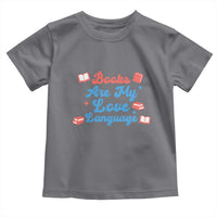 Books Are My Love Language Toddler T Shirt Bookish Patriot Gift
