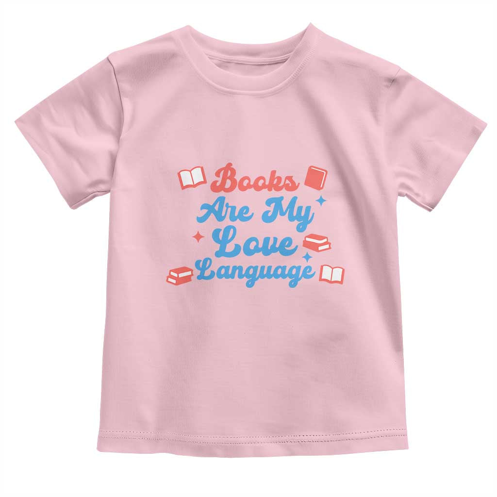 Books Are My Love Language Toddler T Shirt Bookish Patriot Gift