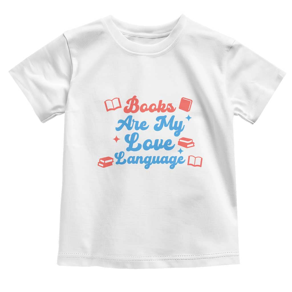 Books Are My Love Language Toddler T Shirt Bookish Patriot Gift