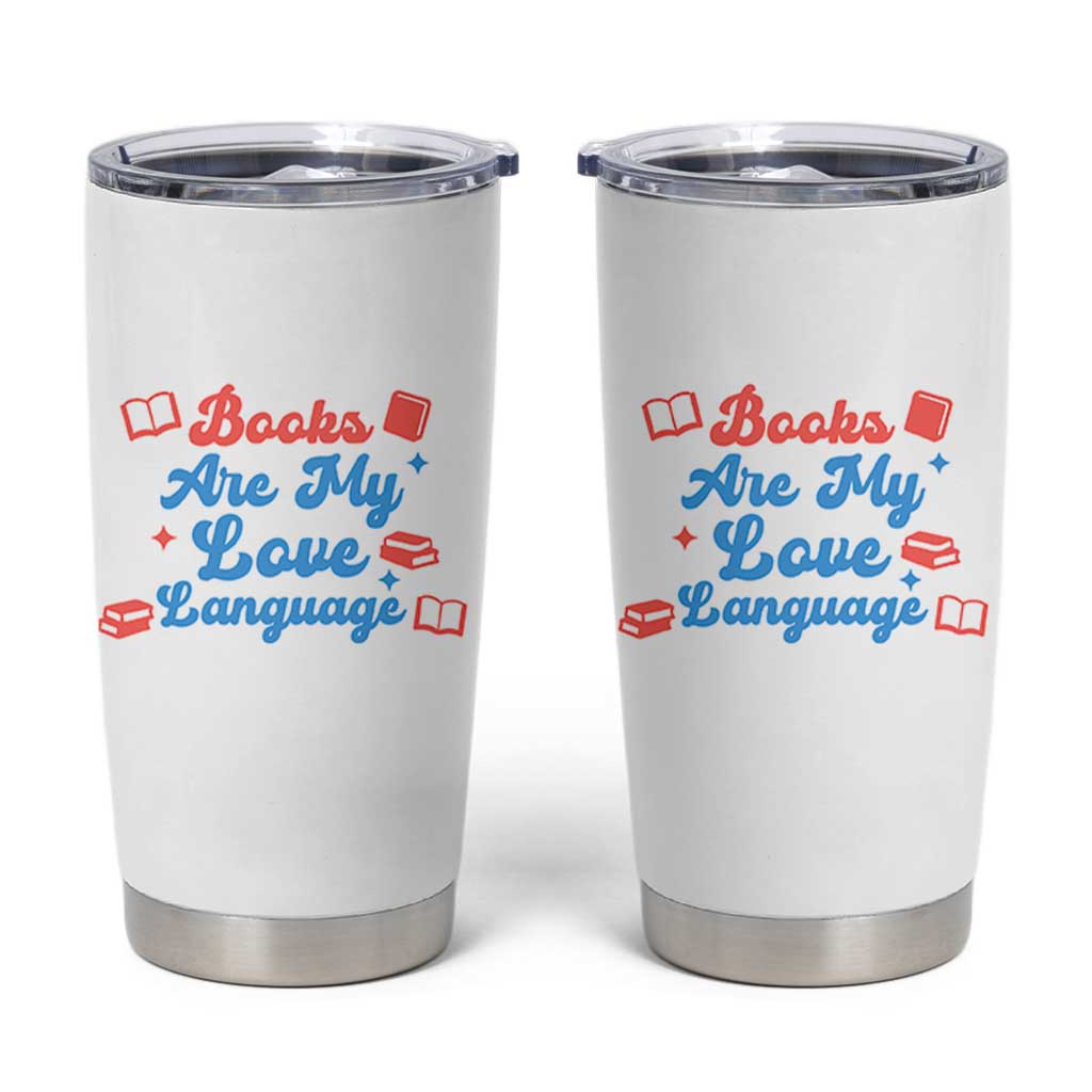 Books Are My Love Language Tumbler Cup Bookish Patriot Gift