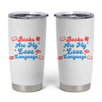 Books Are My Love Language Tumbler Cup Bookish Patriot Gift
