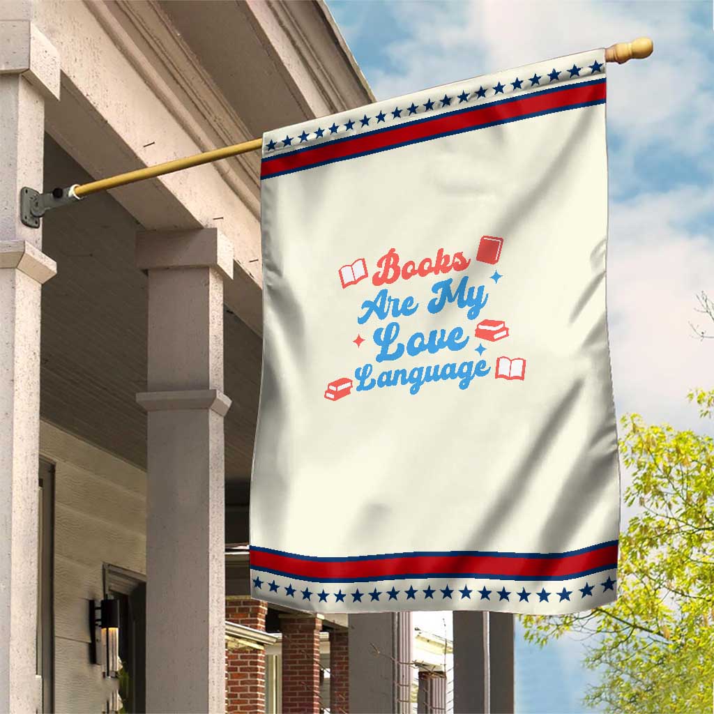 Books Are My Love Language Patriotic Garden Flag Bookish Reader Graphic