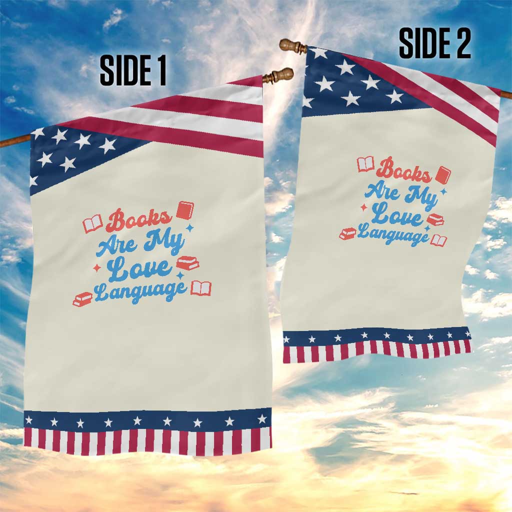 Books Are My Love Language Patriotic Garden Flag Bookish Reader Graphic