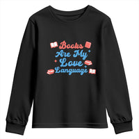 Books Are My Love Language Youth Sweatshirt Bookish Patriot Gift