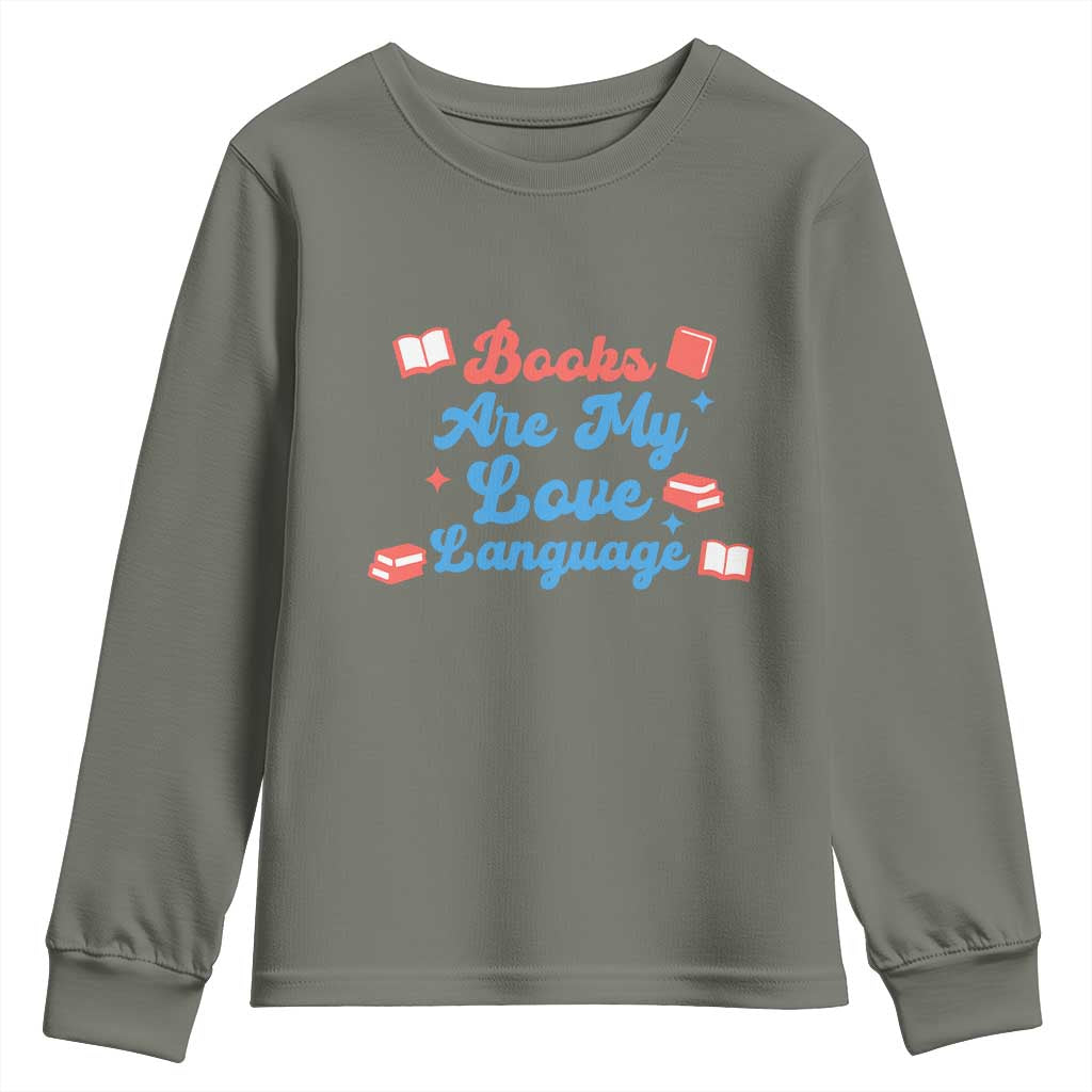 Books Are My Love Language Youth Sweatshirt Bookish Patriot Gift