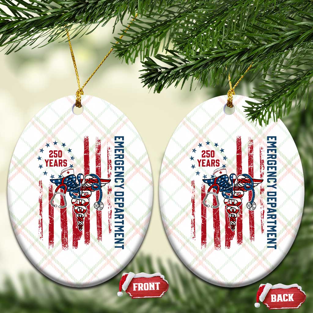 Patriotic ED Nurse Gift Ceramic Ornament 250 Years Of Emergency Department
