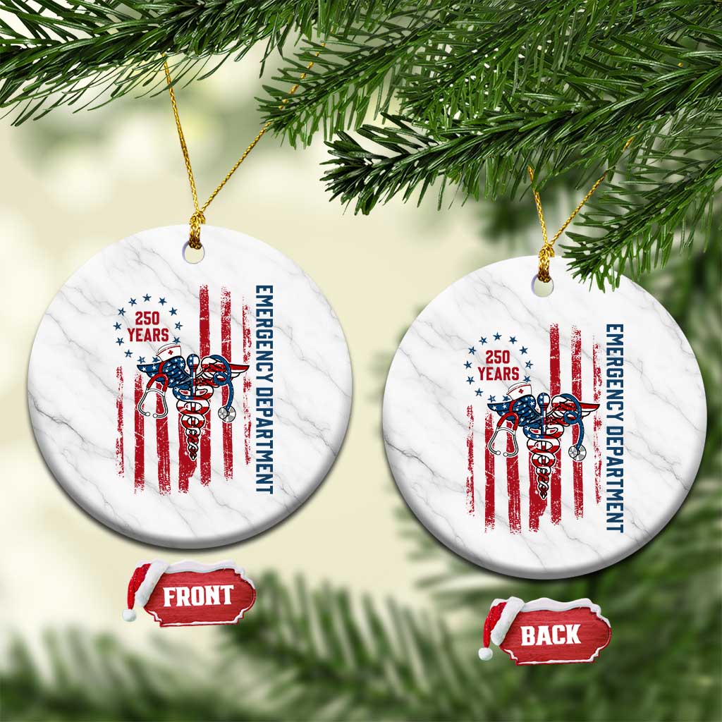 Patriotic ED Nurse Gift Ceramic Ornament 250 Years Of Emergency Department