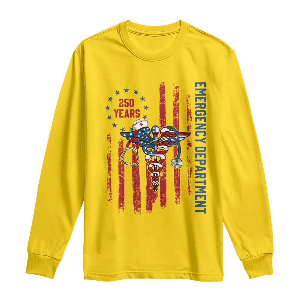 Patriotic ED Nurse Gift Long Sleeve Shirt 250 Years Of Emergency Department