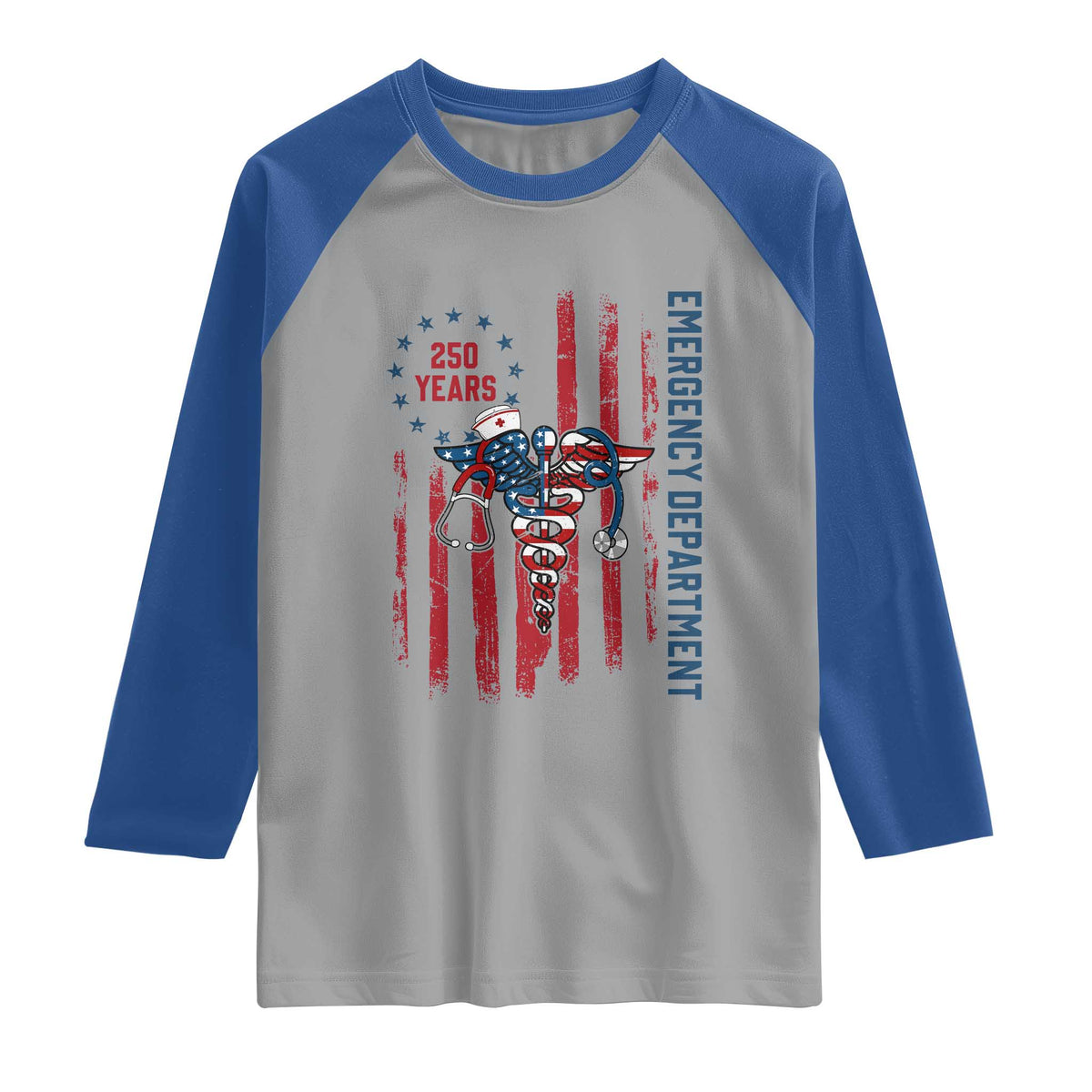 Patriotic ED Nurse Gift Raglan Shirt 250 Years Of Emergency Department