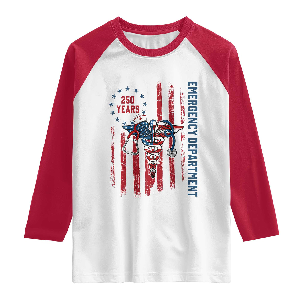 Patriotic ED Nurse Gift Raglan Shirt 250 Years Of Emergency Department