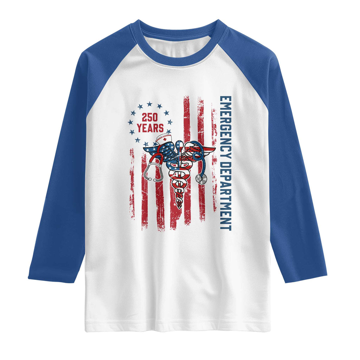Patriotic ED Nurse Gift Raglan Shirt 250 Years Of Emergency Department