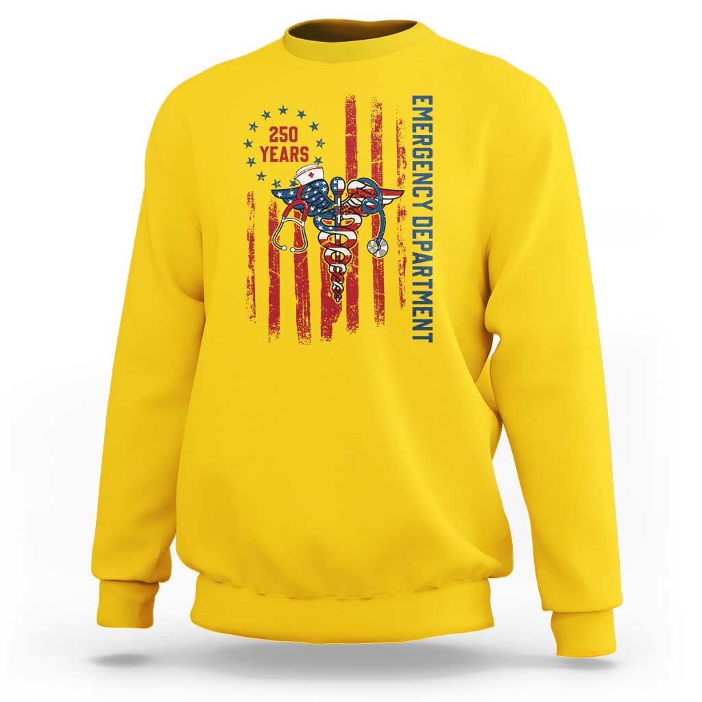 Patriotic ED Nurse Gift Sweatshirt 250 Years Of Emergency Department