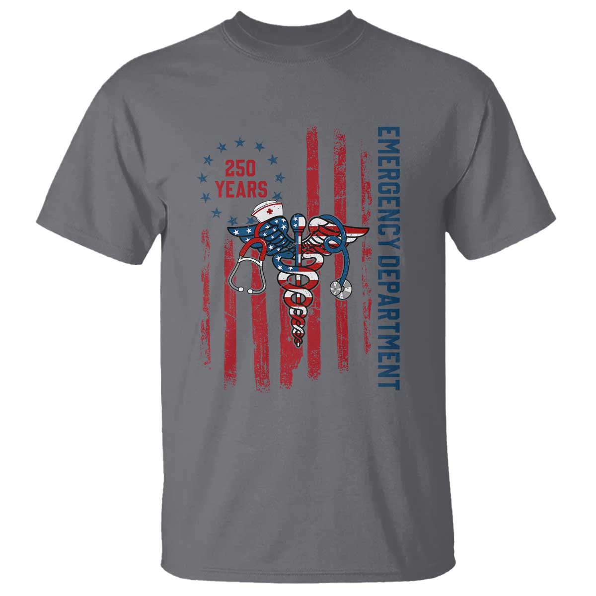 Patriotic ED Nurse Gift T Shirt 250 Years Of Emergency Department