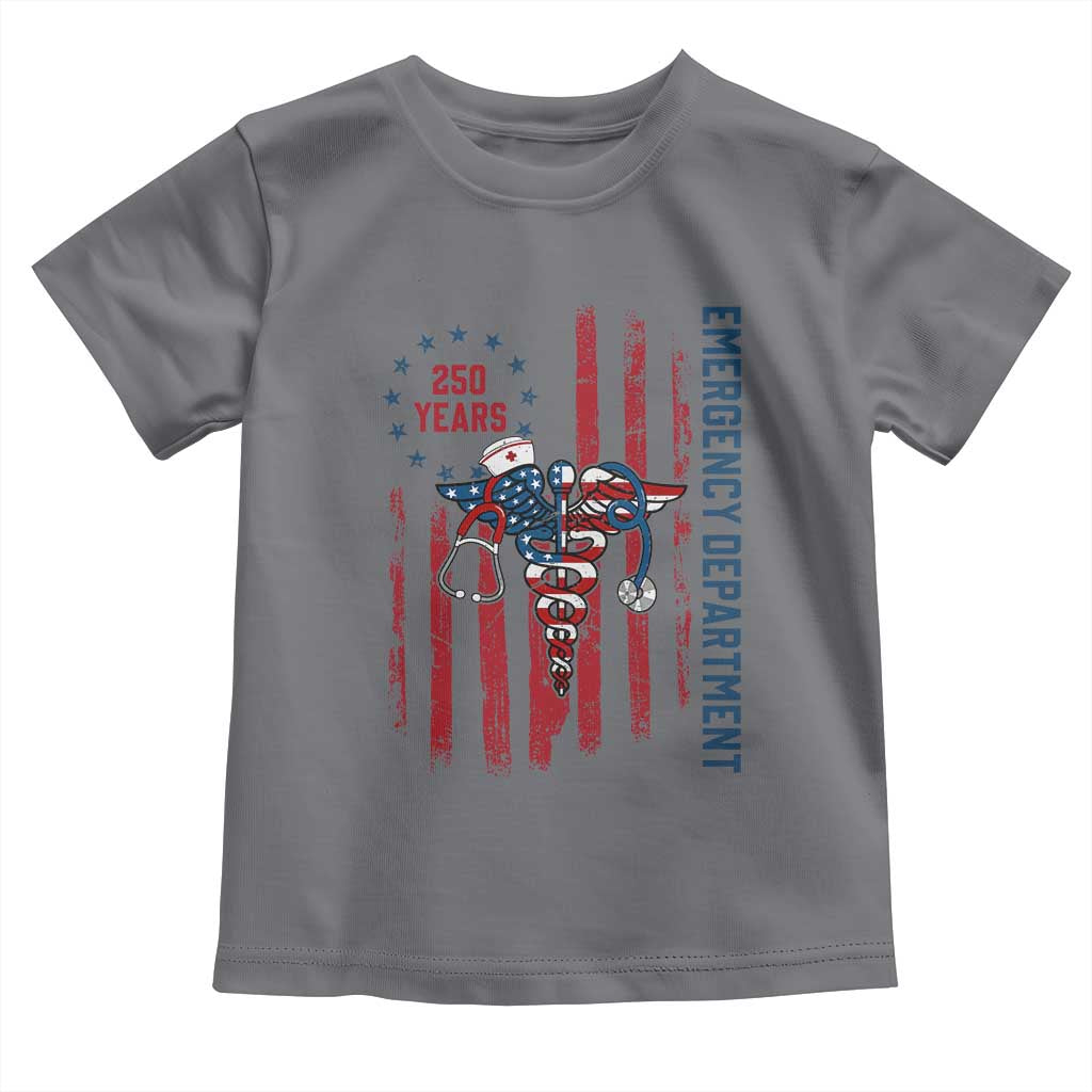 Patriotic ED Nurse Gift Toddler T Shirt 250 Years Of Emergency Department