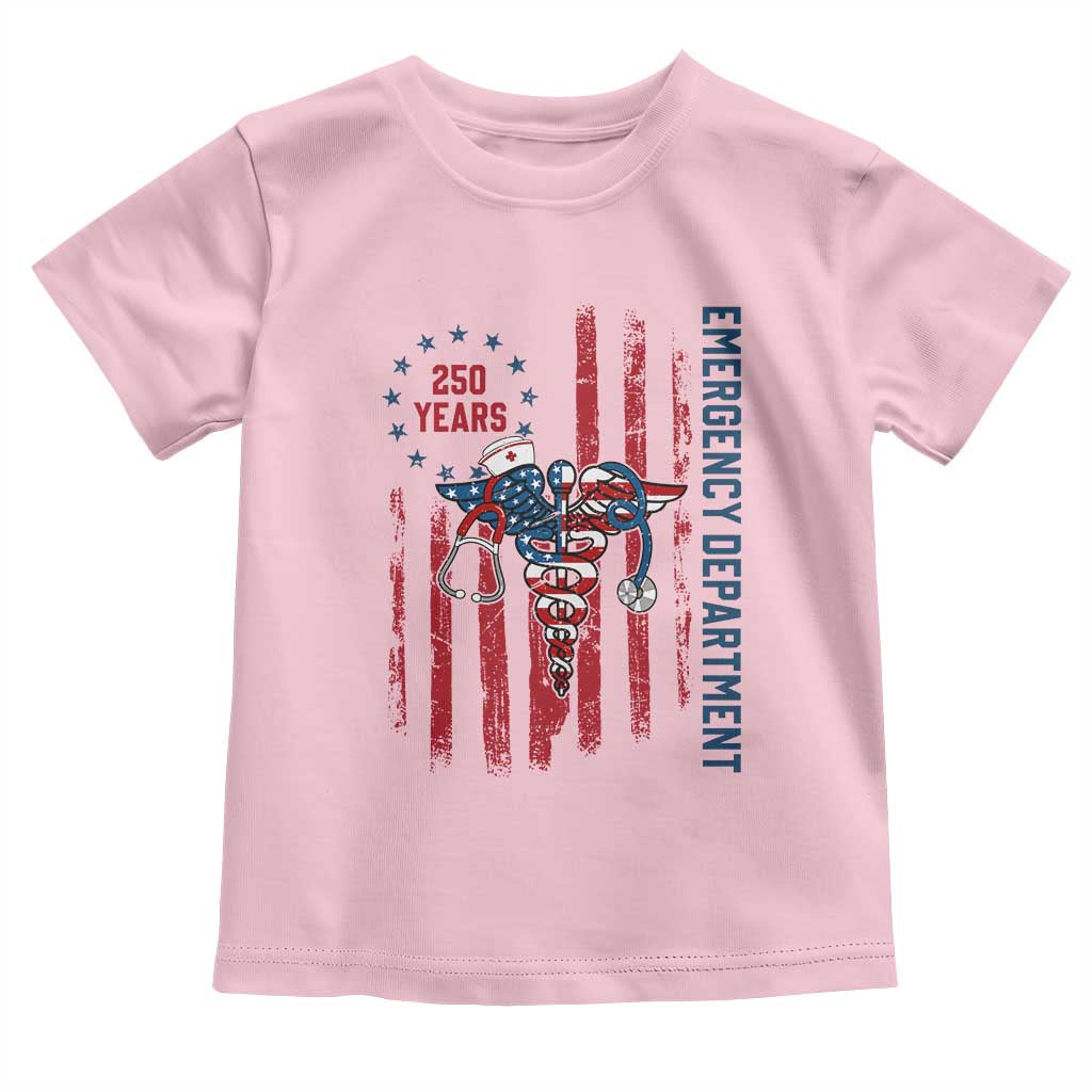Patriotic ED Nurse Gift Toddler T Shirt 250 Years Of Emergency Department