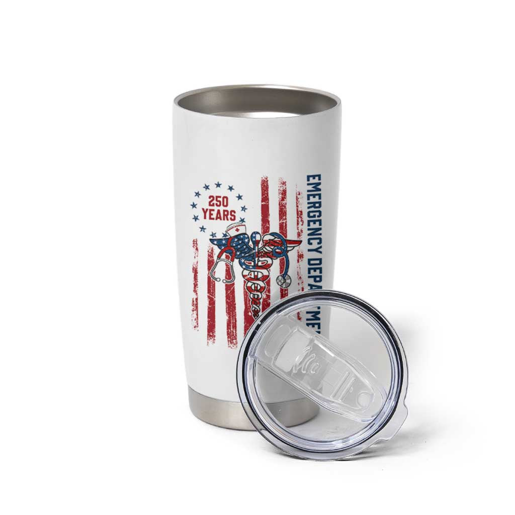 Patriotic ED Nurse Gift Tumbler Cup 250 Years Of Emergency Department