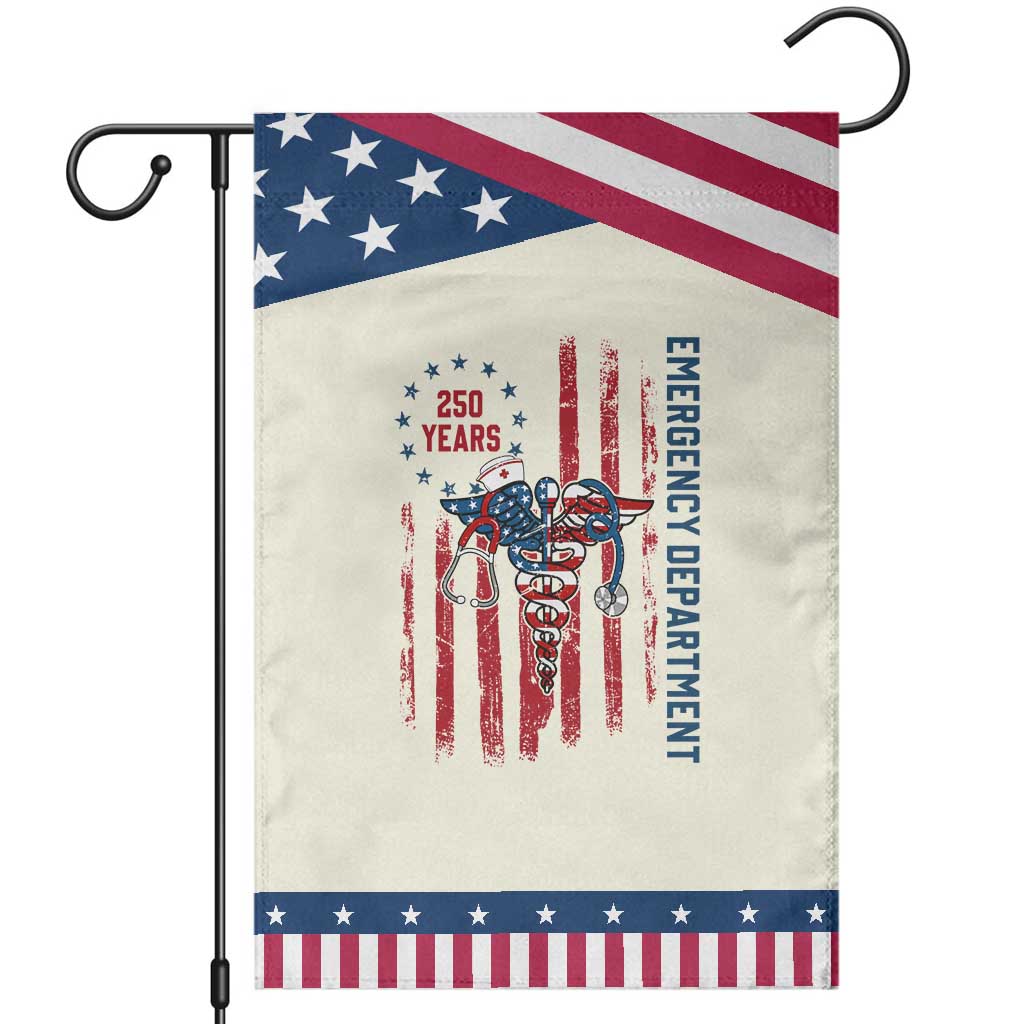 ED Nurse Gift Patriotic Garden Flag 250 Years Of Emergency Department