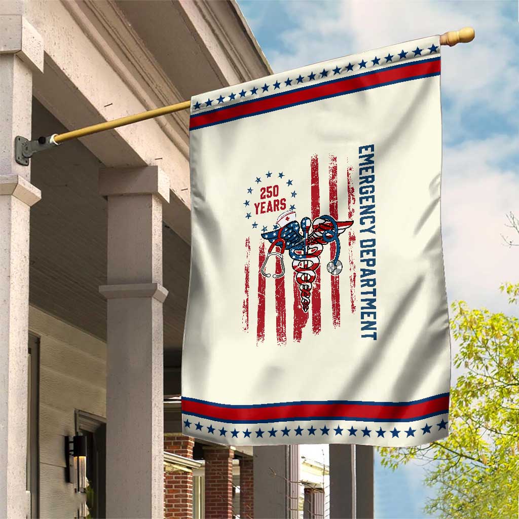 ED Nurse Gift Patriotic Garden Flag 250 Years Of Emergency Department