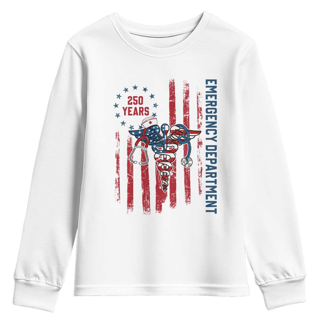 Patriotic ED Nurse Gift Youth Sweatshirt 250 Years Of Emergency Department