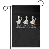 Funny Goose Teacher Testing Day Garden Flag Off to Actively Monitor