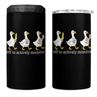 Funny Goose Teacher Testing Day 4 in 1 Can Cooler Tumbler Off to Actively Monitor