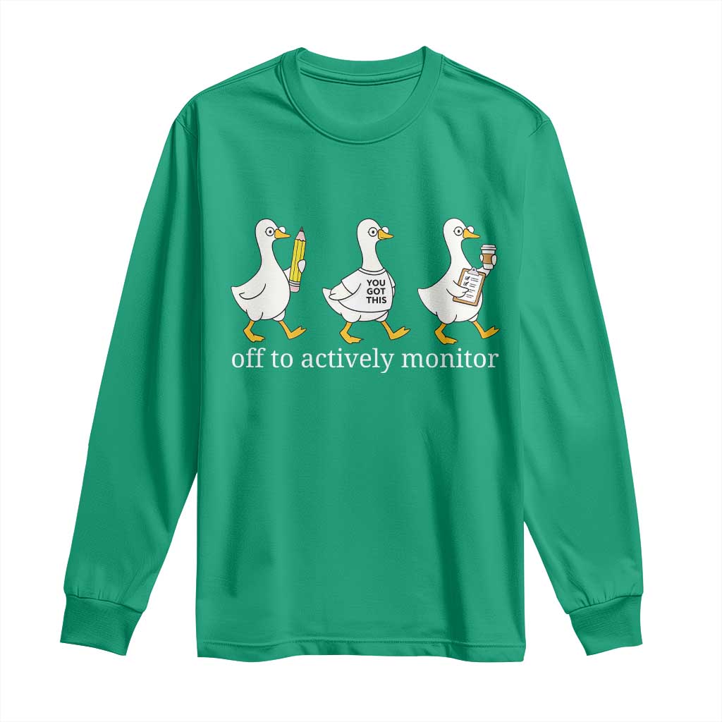 Funny Goose Teacher Testing Day Long Sleeve Shirt Off to Actively Monitor