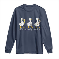 Funny Goose Teacher Testing Day Long Sleeve Shirt Off to Actively Monitor