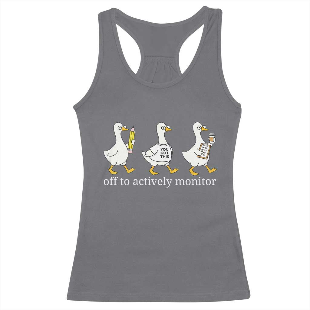 Funny Goose Teacher Testing Day Racerback Tank Top Off to Actively Monitor